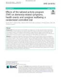 Effects of the tailored activity program (TAP) on dementia-related symptoms, health events and caregiver wellbeing: A randomized controlled trial