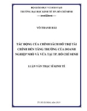 Luận văn Thạc sĩ Kinh tế: Tác động của chính sách hỗ trợ tài chính đến tăng trưởng của doanh nghiệp nhỏ và vừa tại TP. Hồ Chí Minh