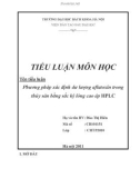 Tiểu luận Phương pháp xác định dư lượng aflatoxin trong thủy sản bằng sắc ký lỏng cao áp HPLC