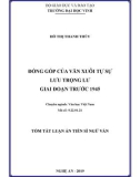 Tóm tắt Luận án tiến sĩ Ngữ văn: Đóng góp của văn xuôi tự sự Lưu Trọng Lư giai đoạn trước 1945