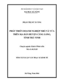 Tóm tắt luận văn Thạc sĩ Kinh tế: Phát triển doanh nghiệp nhỏ và vừa trên địa bàn huyện Càng Long, tỉnh Trà Vinh