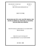 óm tắt Luận văn Thạc sĩ Luật Hiến Pháp và Luật Hành Chính: Đảm bảo quyền con người trong thi hành án hình sự ở huyện An Dương, thành phố Hải Phòng