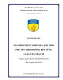 Luận văn Thạc sĩ Quản trị kinh doanh: Giải pháp phát triển du lịch tỉnh Phú Yên theo hướng bền vững