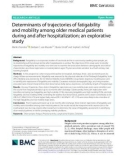 Determinants of trajectories of fatigability and mobility among older medical patients during and after hospitalization; An explorative study