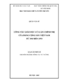 Luận án Tiến sĩ Chính trị học: Công tác giáo dục lý luận chính trị của Đảng Cộng sản Việt Nam từ 1965 đến 1975