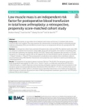 Low muscle mass is an independent risk factor for postoperative blood transfusion in total knee arthroplasty: A retrospective, propensity score-matched cohort study