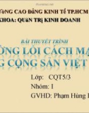 Thuyết trình : Đường lối cách mạng Đảng cộng sản Việt Nam