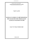 Luận văn Thạc sĩ Khoa học: Đánh giá tác động của biến đổi khí hậu đến tài nguyên nước tỉnh Hà Giang và đề xuất giải pháp ứng phó