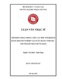 Luận văn Thạc sĩ Tài chính Ngân hàng: Mở rộng hoạt động cho vay đối với khách hàng doanh nghiệp tại Ngân hàng VPBank- chi nhánh Trần Hưng Đạo