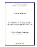 Luận văn Thạc sĩ Kinh tế: Phát triển nguồn nhân lực tại Tổng Công ty Công nghiệp Xi măng Việt Nam