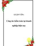 LUẬN VĂN: Công tác kiểm toán tại doanh nghiệp hiện nay