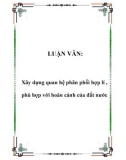 LUẬN VĂN: Xây dựng quan hệ phân phối hợp lí , phù hợp với hoàn cảnh của đất nước