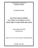 Tóm tắt Luận văn Thạc sĩ Quản trị kinh doanh: Kế toán trách nhiệm tại Công ty cổ phần vật tư tổng hợp và phân bón Hóa Sinh