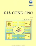 Kỹ thuật gia công CNC (Tập 2: Kỹ thuật cơ khí): Phần 1