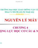 Bài giảng Nguyên lý máy: Chương 4 - ĐH Giao thông Vận Tải