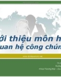 Bài giảng Quan hệ Công chúng ( Đinh Tiên Minh) - Giới thiệu môn học