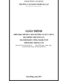 Giáo trình Bảo dưỡng và sửa chữa hệ thống truyền lực - Nghề: Công nghệ ôtô (Trung cấp) - CĐ Nghề Đà Lạt