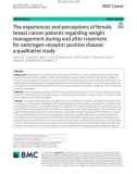 The experiences and perceptions of female breast cancer patients regarding weight management during and after treatment for oestrogen-receptor positive disease: A qualitative study