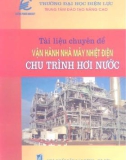 Sổ tay vận hành nhà máy nhiệt điện chu trình hơi nước: Phần 1