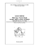 Giáo trình Vẽ kỹ thuật - Nghề: Điện công nghiệp - Trình độ: Trung cấp nghề (Tổng cục Dạy nghề)