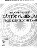 Kiến trúc Việt Nam: Bàn về vấn đề dân tộc và hiện đại (Tái bản lần thứ nhất) - Phần 1