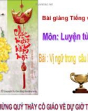 Bài Luyện từ và câu: Vị ngữ trong câu kể Ai thế nào - Bài giảng điện tử Tiếng việt 4 - GV.N.Phương Hà