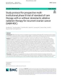 Study protocol for prospective multi-institutional phase III trial of standard of care therapy with or without stereotactic ablative radiation therapy for recurrent ovarian cancer (SABR-ROC)