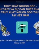 Bài giảng Truy xuất nguồn gốc - Thách thức và sự cần thiết phải thực hiện truy xuất nguồn gốc thủy sản tại Việt Nam