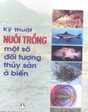 Hướng dẫn nuôi trồng một số đối tượng thủy sản ở biển: Phần 1