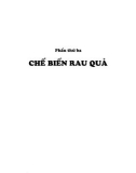 Bí quyết chế biến và bảo quản rau củ tươi ngon: Phần 2