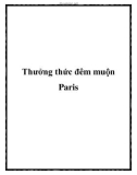 Thưởng thức đêm muộn Paris