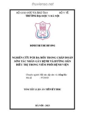 Tóm tắt Luận án Tiến sĩ Y học: Nghiên cứu PCR đa mồi trong chẩn đoán sớm tác nhân gây bệnh và hướng dẫn điều trị trong viêm phổi bệnh viện