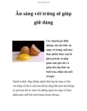 Ăn sáng với trứng sẽ giúp giữ dán