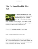 Uống Chè Xanh Cũng Phải Đúng Cách