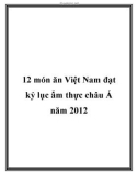 12 món ăn Việt Nam đạt kỷ lục ẩm thực châu Á năm 2012