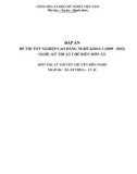 Đáp án đề thi tốt nghiệp cao đẳng nghề khoá 3 (2009-2012) - Nghề: Kỹ thuật chế biến món ăn - Môn thi: Lý thuyết chuyên môn nghề - Mã đề thi: ĐA KTCBMA-LT42