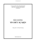 Bài giảng Tổ chức sự kiện - Trường CĐ Bình Định