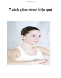 7 cách giảm stress hiệu quả