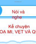 Bài giảng môn Tiếng Việt lớp 2 sách Kết nối tri thức năm học 2021-2022 - Bài 15: Nói và nghe Kể chuyện Họa mi, vẹt và quạ (Trường Tiểu học Thạch Bàn B)