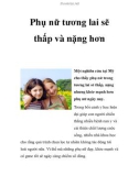 Phụ nữ tương lai sẽ thấp và nặng hơn