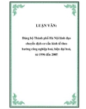 LUẬN VĂN: Đảng bộ Thành phố Hà Nội lãnh đạo chuyển dịch cơ cấu kinh tế theo hướng công nghiệp hoá, hiện đại hoá, từ 1996 đến 2005