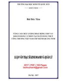 Luận văn Thạc sĩ Kinh doanh và quản lý: Nâng cao chất lượng hoạt động cho vay khách hàng cá nhân tại Ngân hàng TMCP Công thương Việt Nam chi nhánh Quảng Ninh