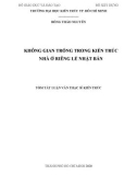 Tóm tắt Luận văn Thạc sĩ Kiến trúc: Không gian trống trong kiến trúc nhà ở riêng lẻ Nhật Bản