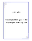 LUẬN VĂN: Tính tất yếu khách quan về thời kỳ quá độ lên cnxh ở việt nam