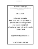 Luận văn Thạc sĩ Kinh tế: Giải pháp bảo đảm việc tuân thủ các quy định về định giá chuyển nhượng của các doanh nghiệp có vốn đầu tư trực tiếp nước ngoài tại Việt Nam