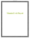 Vitamin E với Phụ nữ