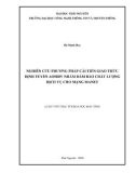 Luận văn Thạc sĩ Khoa học máy tính: Nghiên cứu phương pháp cải tiến giao thức định tuyến AOMDV nhằm đảm bảo chất lượng dịch vụ cho mạng MANET