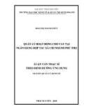 Luận văn Thạc sĩ Quản lý kinh tế: Quản lý hoạt động cho vay tại Ngân hàng Hợp tác xã chi nhánh Phú Thọ