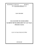 Luận văn Thạc sĩ Quản lý công: Cải cách thủ tục hành chính tại Bệnh viện đa khoa khu vực Lục Ngạn, tỉnh Bắc Giang