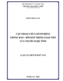 Luận án Tiến sĩ Ngữ văn: Cặp thoại chứa hành động thông báo - hồi đáp trong giao tiếp của người Nghệ Tĩnh